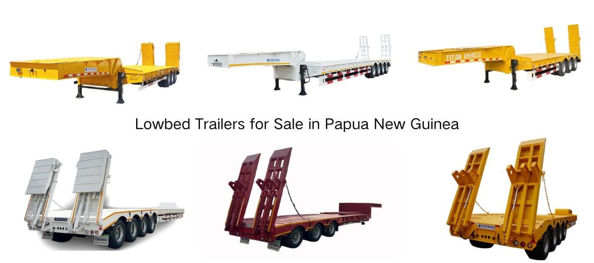 Lowbed Trailer for Sale in Papua New Guinea